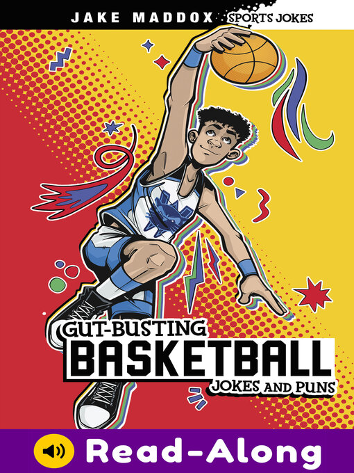 Title details for Gut-Busting Basketball Jokes and Puns by Jake Maddox - Available